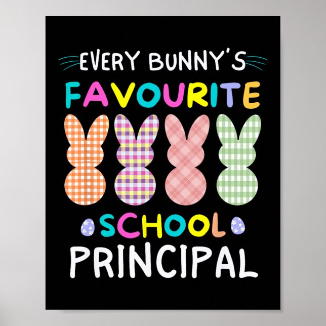 Every Bunnys Favourite School Principal Easter Shi Poster (Front)