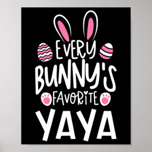Every Bunny's Favourite Yaya Cute Easter Bunny  Poster