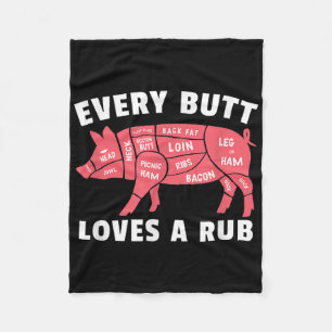 Every But Loves A Rub Funny Pig Bbq Pork Smoked Ba Fleece Blanket