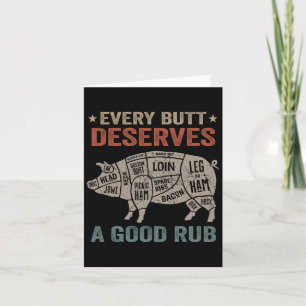 Every Butt Deserves A Good Rub Pork Smoking Party  Card
