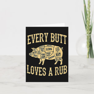 Every Butt Loves A Good Rub Funny Pig Meat Smoker Card
