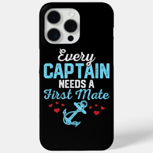 Every Captain Needs A First Mate  iPhone 15 Pro Max Case