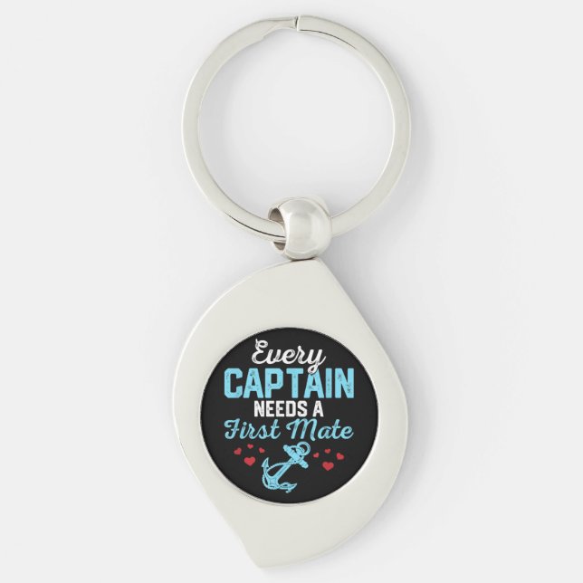 Every Captain Needs A First Mate  Key Ring (Front)