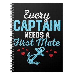 Every Captain Needs A First Mate  Notebook