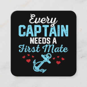 Every Captain Needs A First Mate Square Business Card