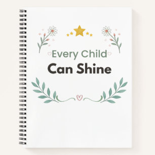 Every Child Can Shine Teacher Floral Notebook