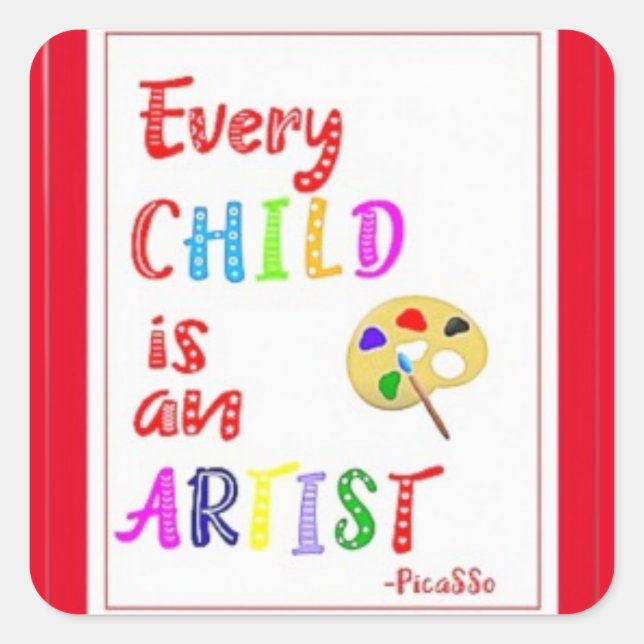 Every Child is an Artist, Square Sticker (Front)