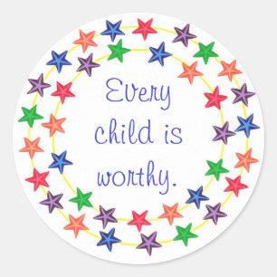 Every child is worthy stickers with colourful star