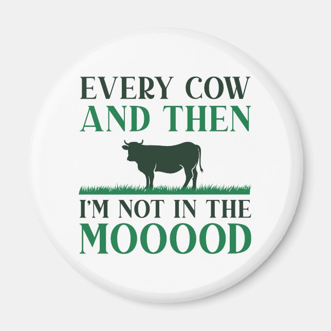 Every Cow And Then Magnet (Front)