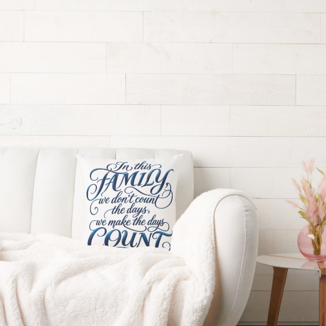 Every Day Counts Cushion (Couch)