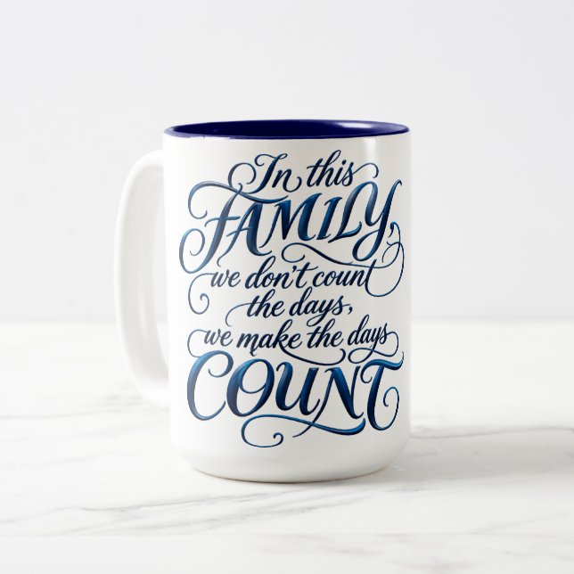 Every Day Counts Two-Tone Coffee Mug (Front Left)