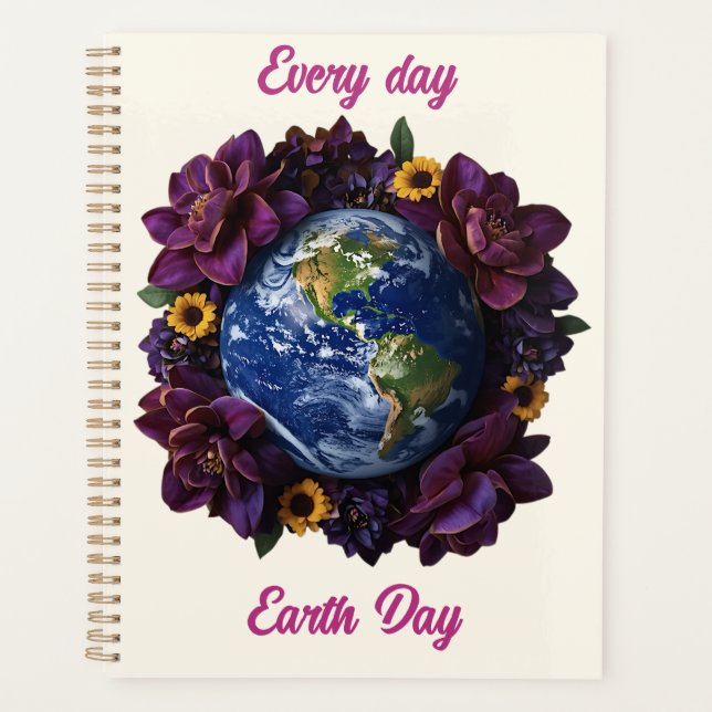 Every Day Earth Day Floral Planet Design Planner (Front)