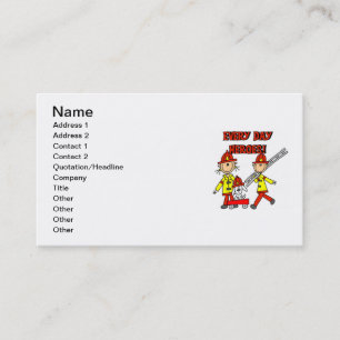 Every Day Heroes Firefighters T-shirts and Gifts Business Card