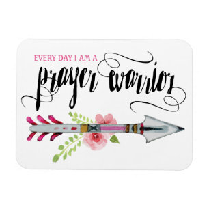 Every Day I am A Prayer Warrior Magnet