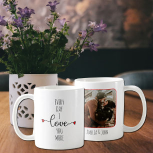 Every Day I Love You More, Couple Valentine´s Day  Coffee Mug