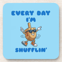 Every Day I'm Shufflin Coasters