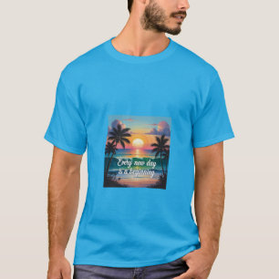 Every day is a new beginning T-Shirt