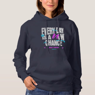 Every Day Is A New Chance | casual Hoodie