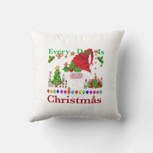 Every Day Is Christmas Cushion
