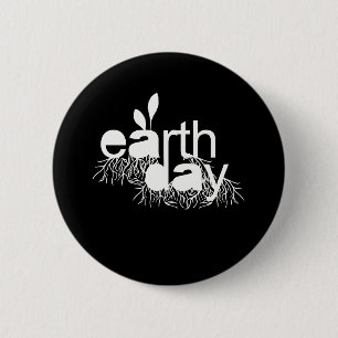 Every day is earth day 6 cm round badge