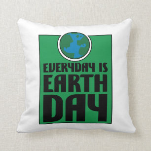 Every Day is Earth Day Cushion
