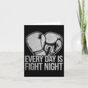 Every Day Is Fight Night Boxer Sports Strength Gym Card