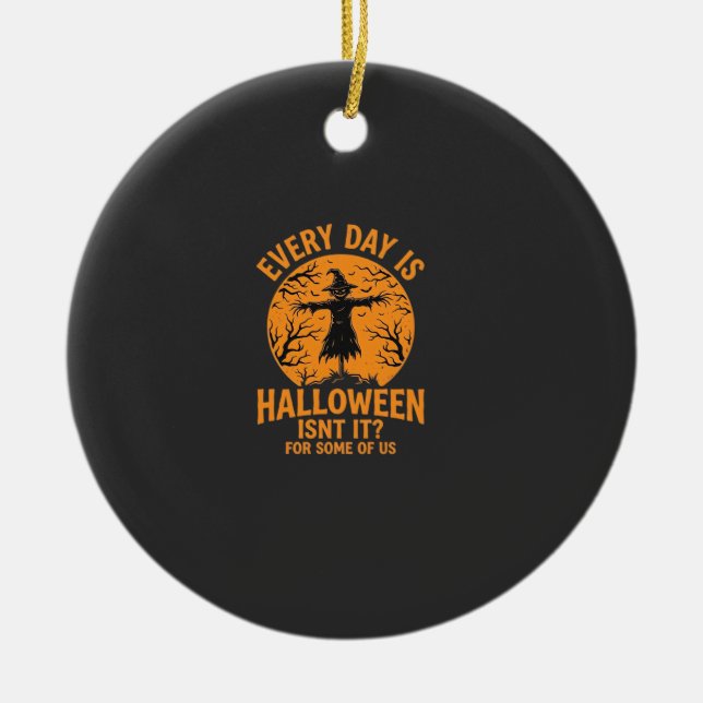 Every Day Is Halloween Scarecrow Witch Design_1 Ceramic Tree Decoration (Front)