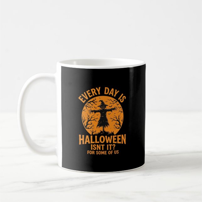 Every Day Is Halloween Scarecrow Witch Design_1 Coffee Mug (Left)