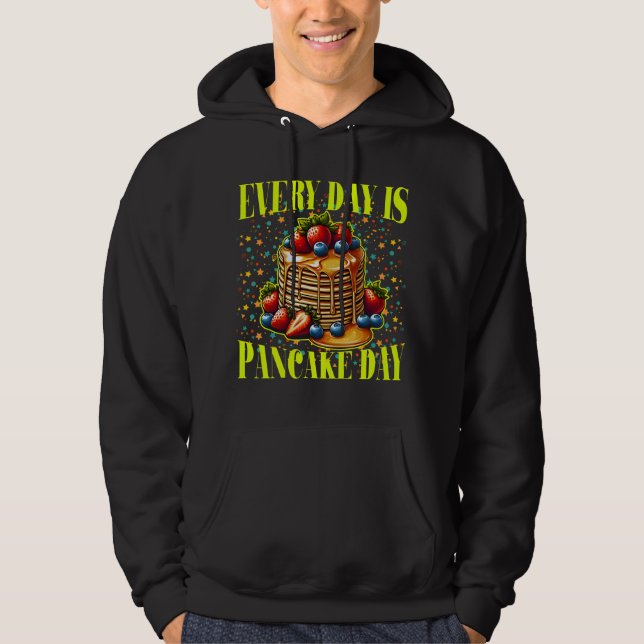 Every day is pancake day hoodie (Front)