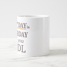 Every Day is Satsurday Jumbo Mug
