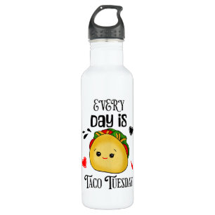Every Day is Taco Tuesday 710 Ml Water Bottle