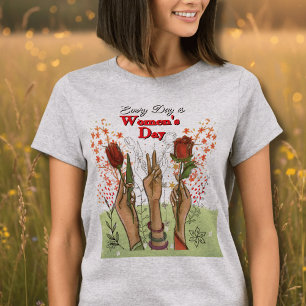 Every Day is Women's Day Hand-Painted Floral  T-Shirt