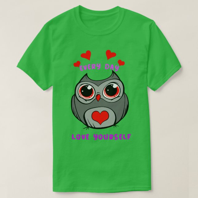 Every Day Love Yourself GG verison T-Shirt (Design Front)