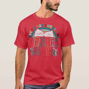 Every Day Should Be Library Day Vintage T-Shirt