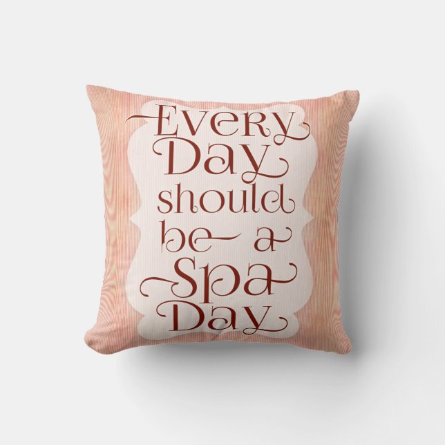 Every Day Spa Day Cushion (Front)