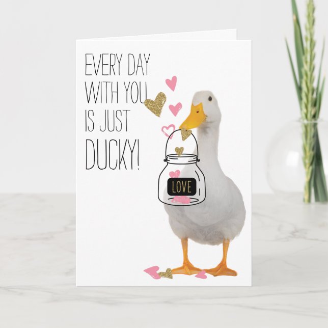 Every Day with you is Ducky Valentine Holiday Card (Front)