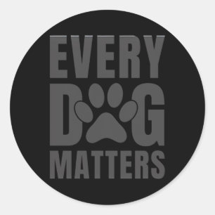 Every Dog S Sticker 