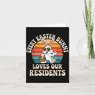 Every Easter Bunny Loves Residents Cute Nurse Card