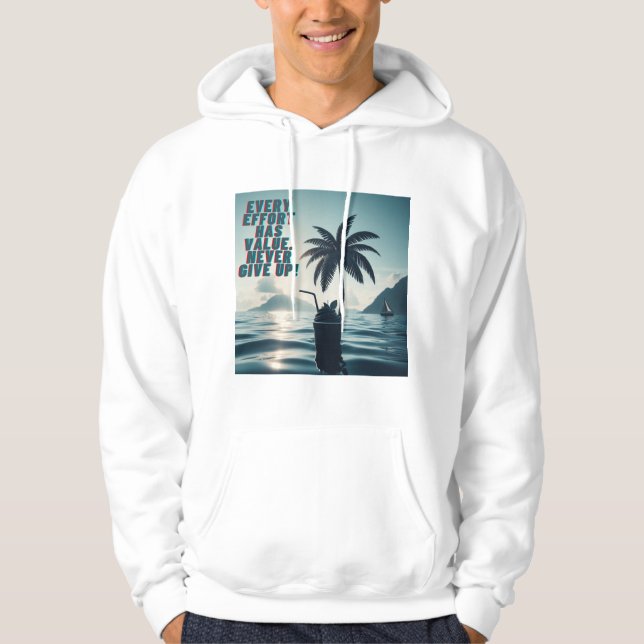 Every Effort Matters Never Give Up Hoodie (Front)