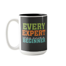 Every Expert Was Once a Beginner Chalkboard Mug