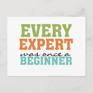 Every Expert Was Once a Beginner Postcard