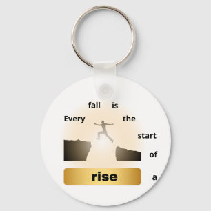 "Every Fall Is the Start of a Rise – Leap of Hope" Key Ring