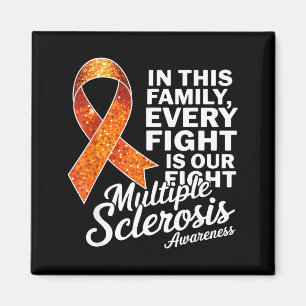 Every Fight Is Our Fight Multiple Sclerosis Awaren Magnet