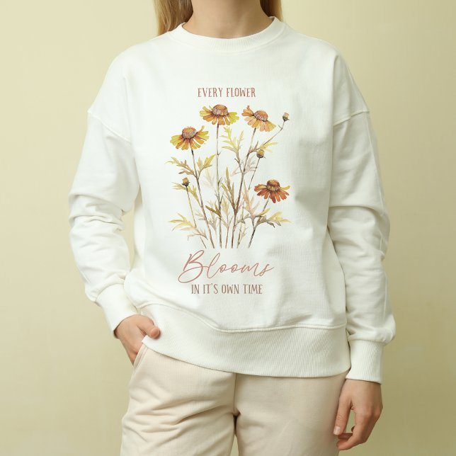 Every Flower Blooms In It's Own Time, Fall Vibes Sweatshirt (Creator Uploaded)