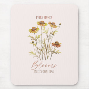 Every Flower Blooms in Its Own Time -Rustic Floral Mouse Pad