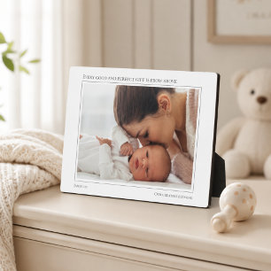 Every Good Gift From Above Mum and Baby Photo Plaque