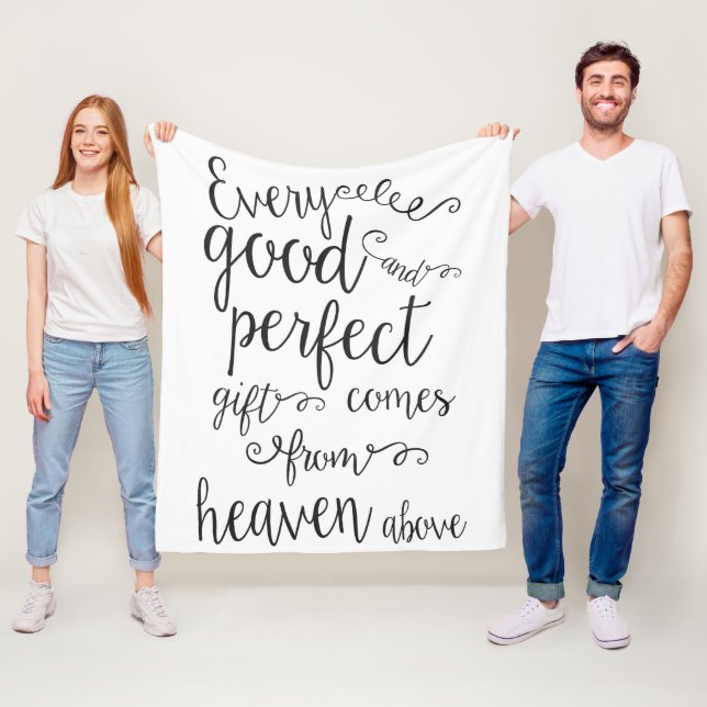 Every Good & Perfect Gift Comes From Heaven Above Fleece Blanket (In Situ)