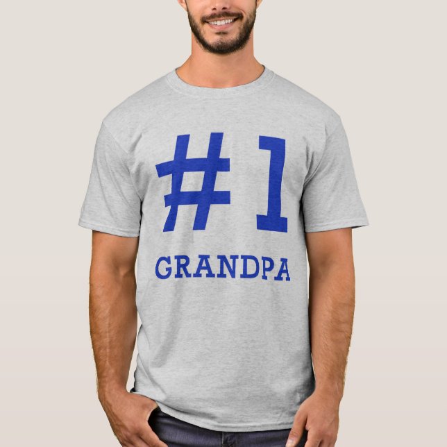 Every Grandpa Deserves a #1 Grandpa Tshirt! T-Shirt (Front)
