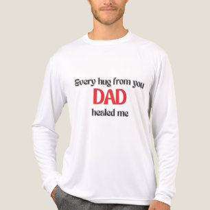 “Every Hug from You Dad” Emotional Father’s Day Tri-Blend Shirt