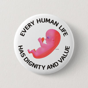 Every Human Life 6 Cm Round Badge